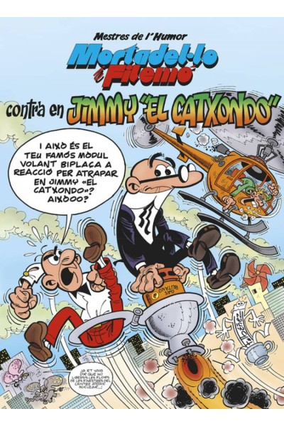 MORTADELO I FILEMÓ CONTRA EN JIMMY EL CATXONDO