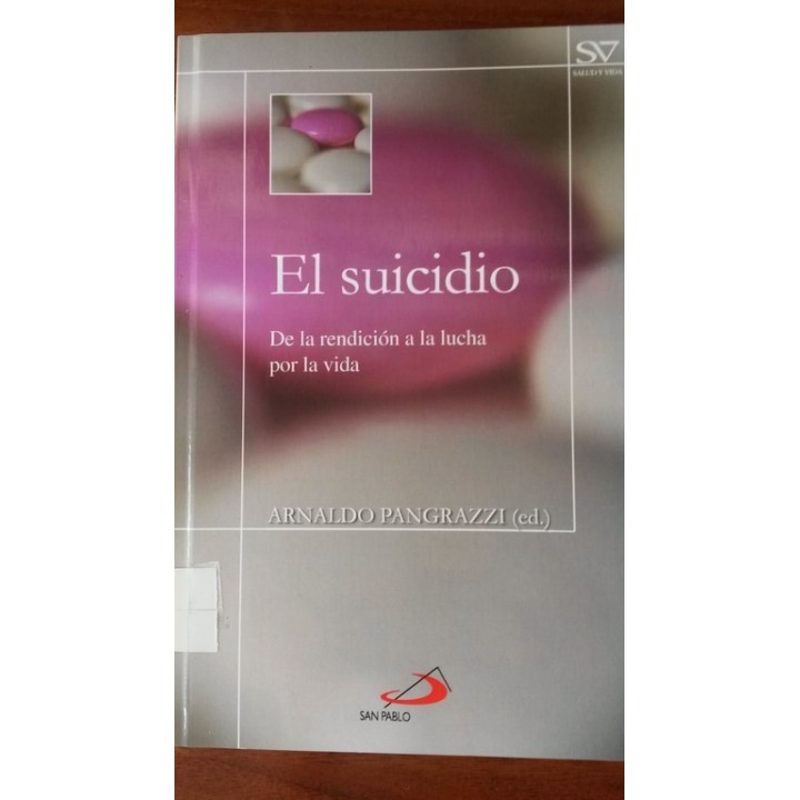 EL SUICIDIO. De la rendición a la lucha por la vida
