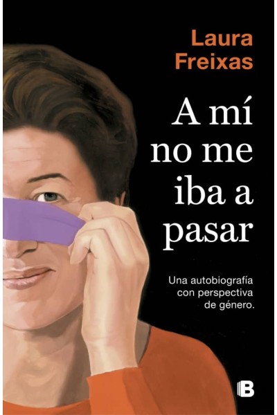 A MÍ NO ME IBA A PASAR