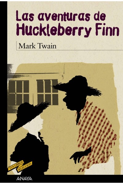 LAS AVENTURAS DE HUCKLEBERRY FINN