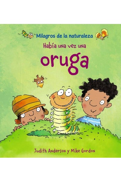 HABIA UNA VEZ UNA ORUGA