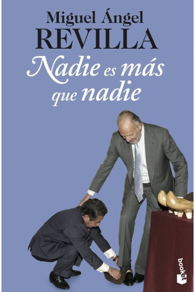 NADIE ES MAS QUE NADIE