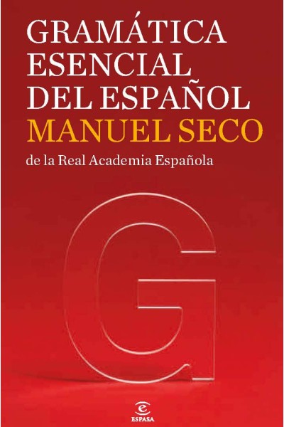 GRAMATICA ESENCIAL DEL ESPAÑOL
