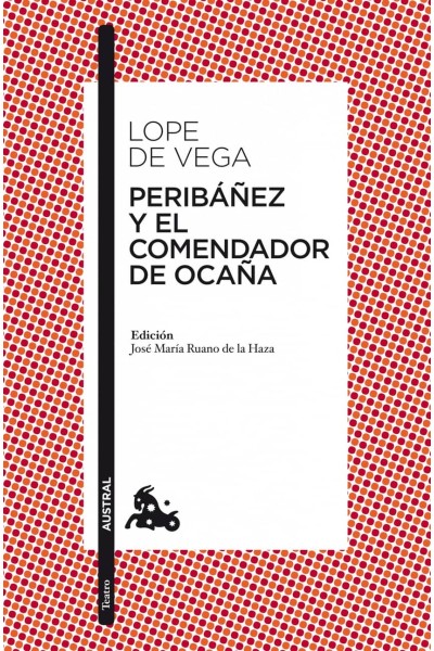 PERIBÁÑEZ Y EL COMENDADOR DE OCAÑA