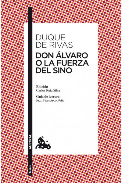 DON ÁLVARO O LA FUERZA DEL SINO