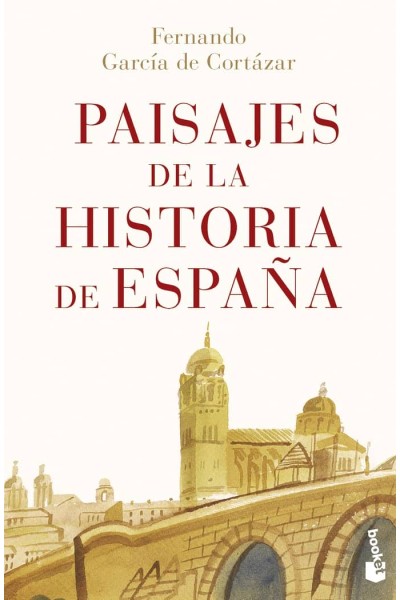 PAISAJES DE LA HISTORIA DE ESPAÑA