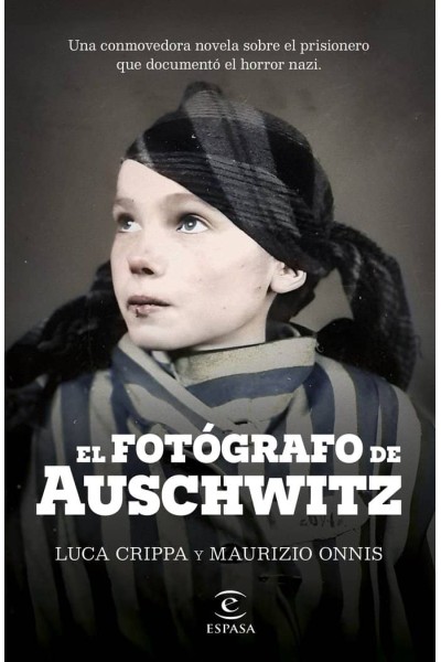 EL FOTOGRAFO DE AUSCHWITZ