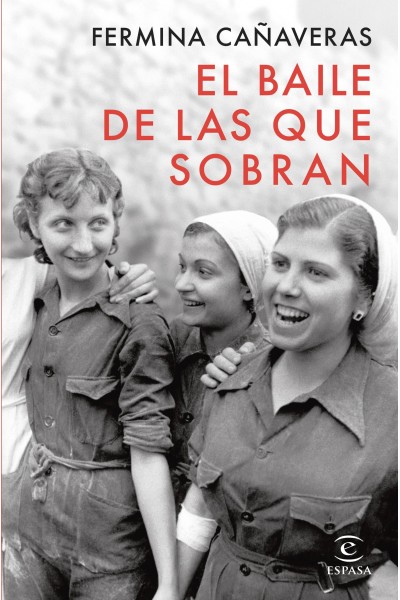 EL BAILE DE LAS QUE SOBRAN
