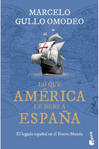 LO QUE AMÉRICA LE DEBE A ESPAÑA
