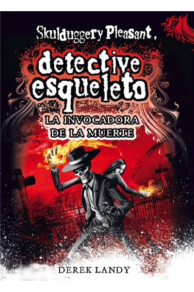 DETECTIVE ESQUELETO. LA INVOCADORA DE LA MUERTE