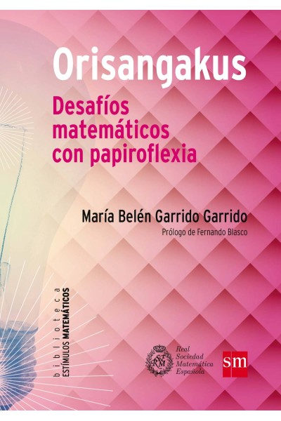 ORISANGAKUS: DESAFÍOS MATEMÁTICOS CON PAPIROFLEXIA