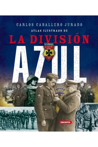 ATLAS ILUSTRADO DE LA DIVISION AZUL