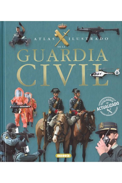 ATLAS ILUSTRADO DE LA GUARDIA CIVIL