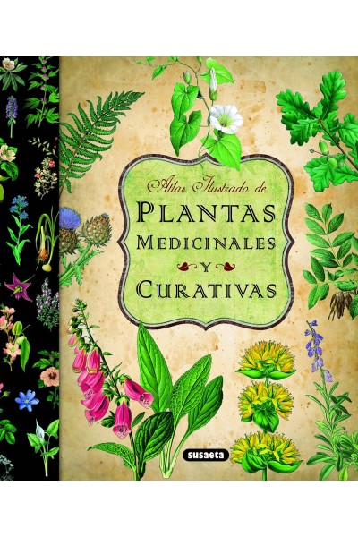 ATLAS ILUSTRADO DE LAS PLANTAS MEDICINALES Y CURATIVAS