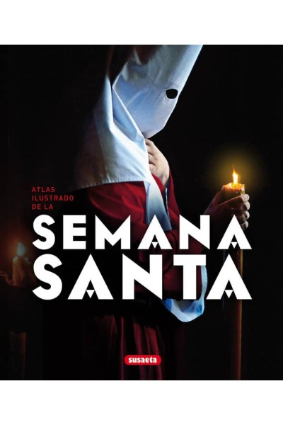 ATLAS ILUSTRADO DE LA SEMANA SANTA