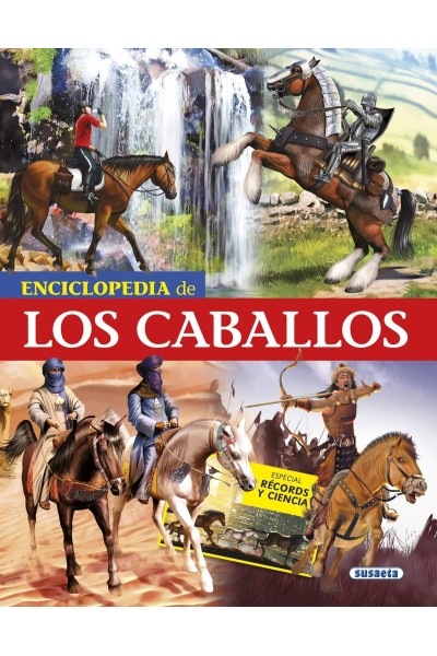 ENCICLOPEDIA DE LOS CABALLOS