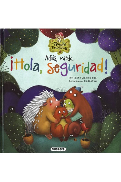 ADIÓS, MIEDO. ¡HOLA, SEGURIDAD!