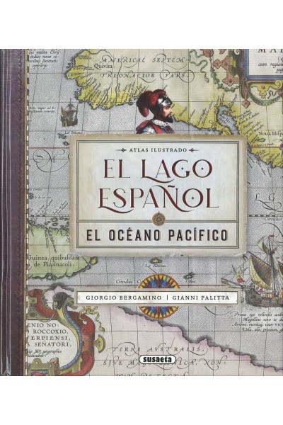 EL LAGO ESPAÑOL. EL OCÉANO PACÍFICO