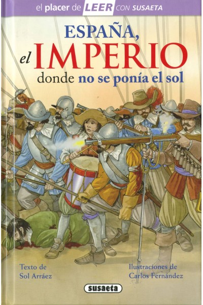 ESPAÑA, EL IMPERIO DONDE NO SE PONÍA EL SOL