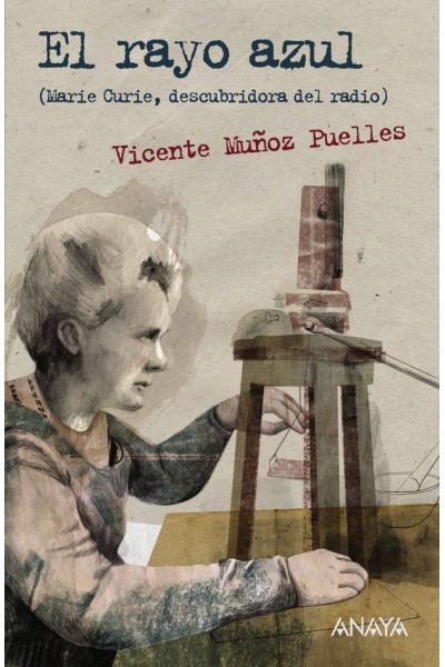 EL RAYO AZUL. MARIE CURIE, DESCUBRIDORA DEL RADIO