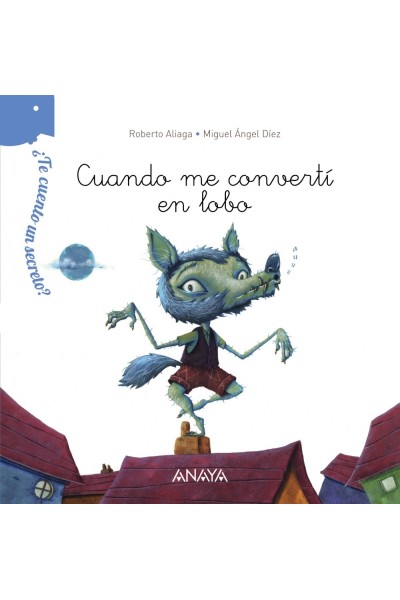CUANDO ME CONVERTÍ EN LOBO