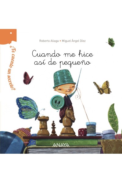 CUANDO ME HICE ASÍ DE PEQUEÑO