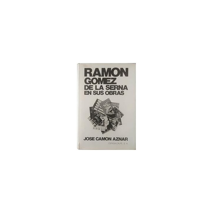 RAMON GOMEZ DE LA SERNA EN SUS OBRAS