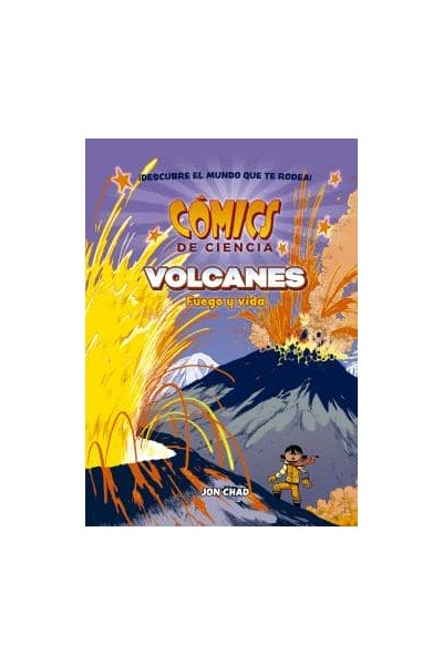 COMICS DE CIENCIA. VOLCANES: FUEGO Y VIDA