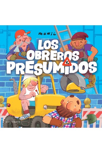 LOS OBREROS PRESUMIDOS