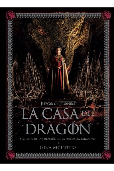 JUEGO DE TRONOS LA CASA DEL DRAGON SECRETOS DE LA CREACION