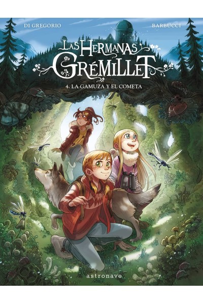 LAS HERMANAS GRÉMILLET 4. LA GAMUZA Y EL COMETA