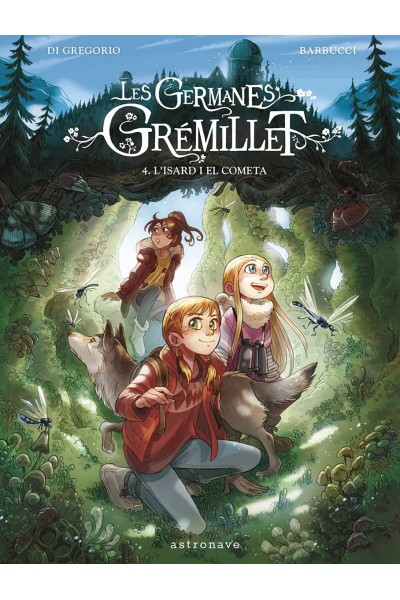LES GERMANES GRÉMILLET 4. L'ISARD I EL COMETA