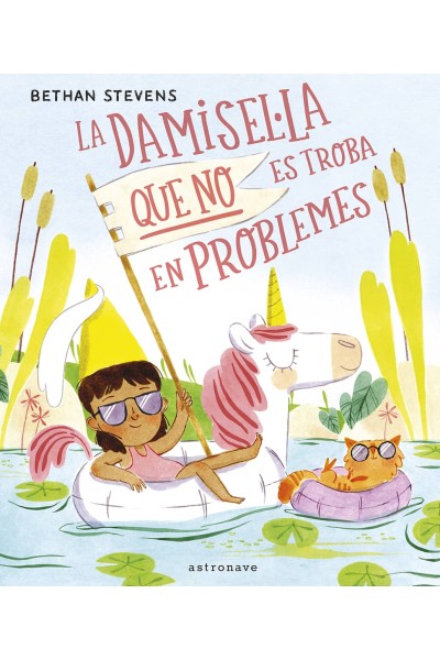 LA DAMISEL·LA QUE NO ES TROBA EN PROBLEMES