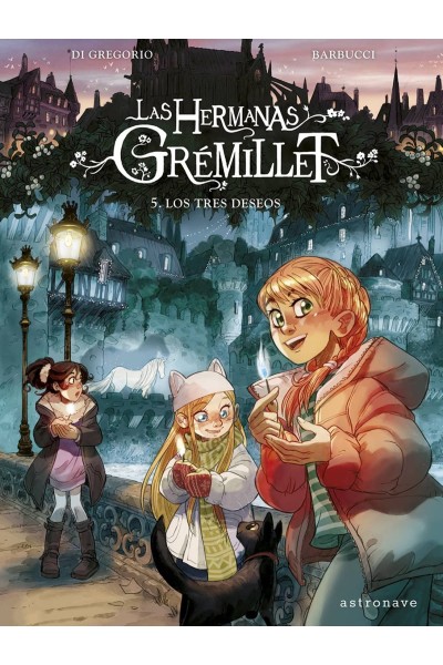 LAS HERMANAS GRÉMILLET 5. LOS TRES DESEOS