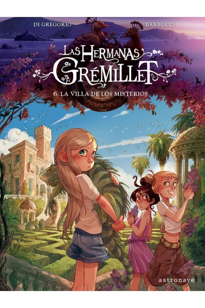 LAS HERMANAS GRÉMILLET 6. LA VILLA DE LOS MISTERIOS