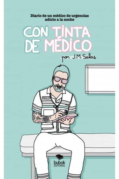 CON TINTA DE MEDICO. DIARIO DE UN MEDICO DE URGENCIAS ADICTO