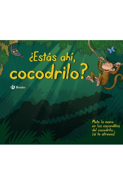 ¿ESTÁS AHÍ, COCODRILO?