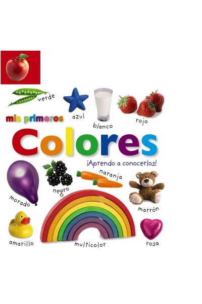 MIS PRIMEROS COLORES ¡APRENDO A CONOCERLOS+