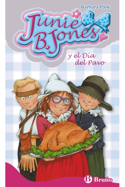 JUNIE B. JONES Y EL DÍA DEL PAVO