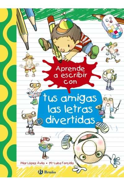 APRENDE A ESCRIBIR CON TUS AMIGAS LAS LETRAS DIVERTIDAS