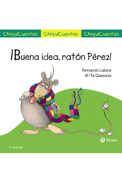 ¡BUENA IDEA, RATÓN PÉREZ!