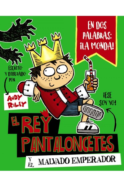 EL REY PANTALONCETES Y EL MALVADO EMPERADOR