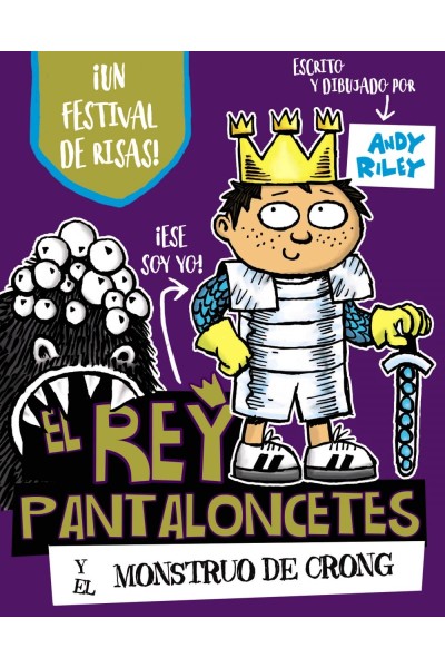EL REY PANTALONCETES Y EL MONSTRUO DE CRONG