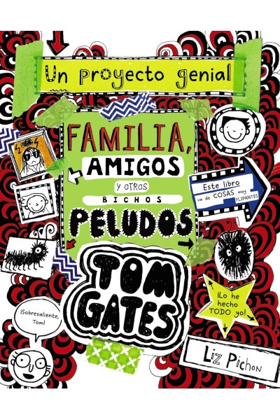 TOM GATES: FAMILIA, AMIGOS Y OTROS BICHOS PELUDOS