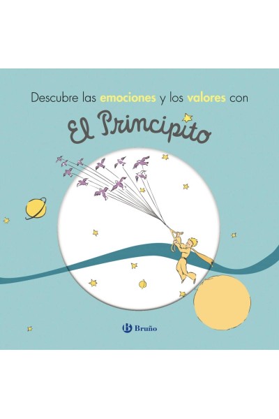 DESCUBRE LAS EMOCIONES Y LOS VALORES CON EL PRINCIPITO