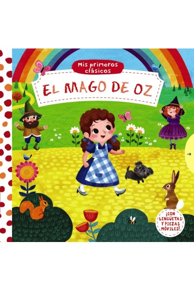 MIS PRIMEROS CLÁSICOS. EL MAGO DE OZ