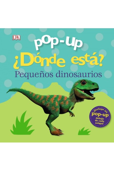 POP-UP. ¿DÓNDE ESTÁ? LOS DINOSAURIOS