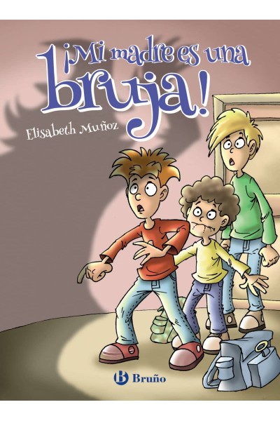 ¡MI MADRE ES UNA BRUJA!