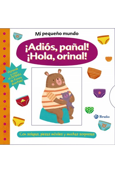 MI PEQUEÑO MUNDO. ¡ADIÓS, PAÑAL! ¡HOLA, ORINAL!