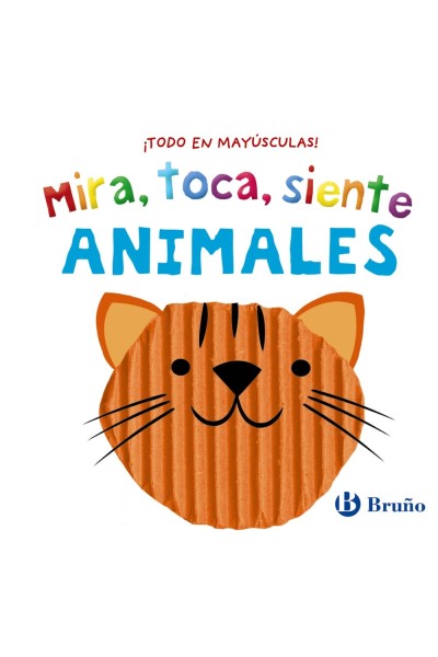 MIRA, TOCA, SIENTE. ANIMALES